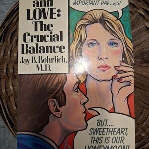 SOLD- The Crucial Balance by Jay B. Rohrlich, M.D. Book